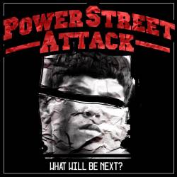 Power Street Attack : What Will Be Next ?